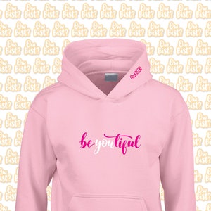 BeYouTiful - Inspirational Quote Girls&#39; Hoodie - By Ow Bist