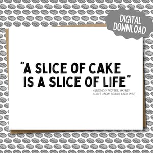 Druckbare Karte | Ein Stück Kuchen ist ein Stück Leben | Lustige digitale Geburtstagskarte | Print At Home Geburtstagskarte | Last Minute Geburtstagskarte