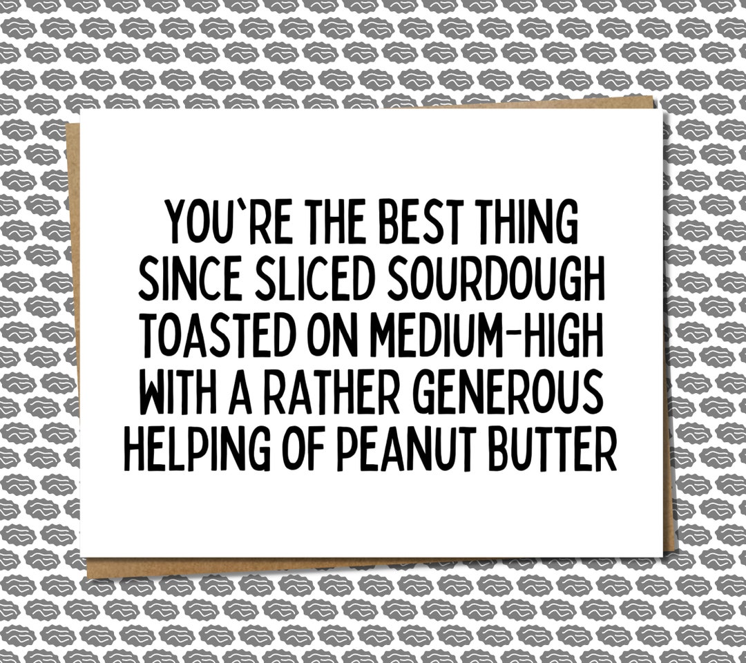 Best Thing Since Sliced Bread Greeting Card Funny Friendship Card, No