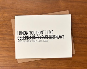Hates Birthday Card, Doesn't Like Birthday Card, For Friends And Family Who Don't Like Celebrating Their Birthday, Any Age, Blank Inside