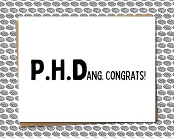 PHD graduation card, funny PHD graduation card, hilarious PHD graduation card, phd card for him, phd card for her, for congratulations gift