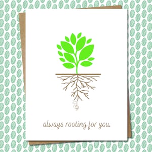 Gardening Greeting Card - &quot;always rooting for you&quot; - words of encouragement and support, gardening pun, for plant lovers, and any occasion