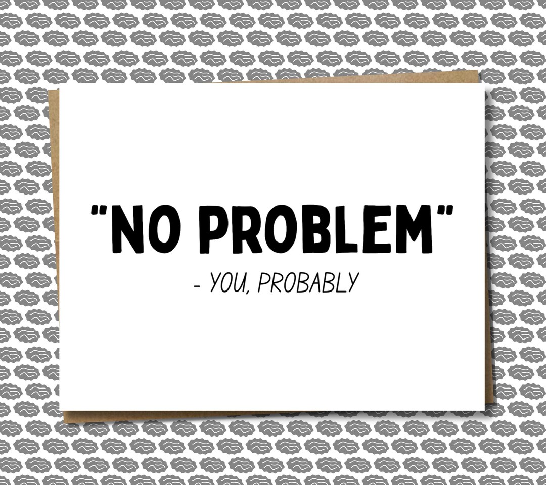 Simple & Funny Thank You Card | "no Problem" - Etsy