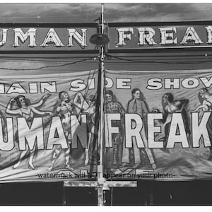 5x7 Circus Freak PHOTO Scary Creepy Weird Odd Carnival Tent Sign Sideshow 5x7