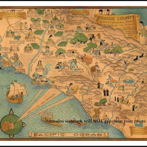 May include: A vintage map of Orange County, California, with illustrations of historical events and figures. The map is surrounded by a border with images of Saint Junipero Serra and the Virgin Mary. The text "Orange County A Historical Map" is at the top of the map.