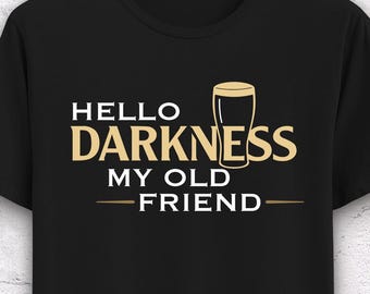 Hello Darkness My Old Friend - St Patrick's T-Shirt