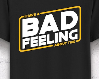 Camiseta Bad Feels: Camiseta gráfica inspirada en Star Wars
