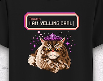 Donut I am yelling carl