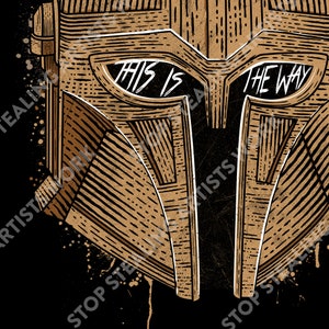May include: A stylized illustration of a Mandalorian helmet in brown and gold with the text "This is the way" across the eyes.