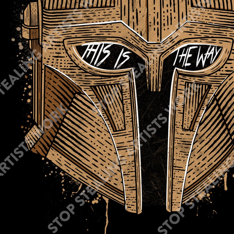 May include: A stylized illustration of a Mandalorian helmet in brown and gold with the text "This is the way" across the eyes.
