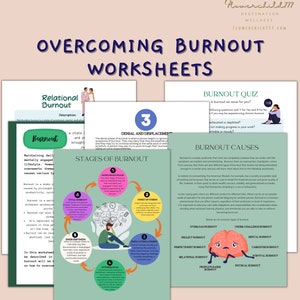 May include: A set of printable worksheets designed to help overcome burnout. The worksheets feature illustrations of a person experiencing burnout and a diagram outlining the stages of burnout. The text includes the title "Overcoming Burnout Worksheets" and the phrase "Burnout Quiz".