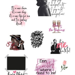 May include: A collage of inspirational quotes and images. The quotes include "It's a new dawn, it's a new day, it's a new life for me and I'm feeling good!" "They say I changed a lot. I say a lot changed me!" "Just living my best life" "Cheers to new beginnings" "I'm exactly where I need to be!" "It's me for me!" The images include a woman with a hat, a woman with champagne glasses, a woman in a black outfit, and a rose.