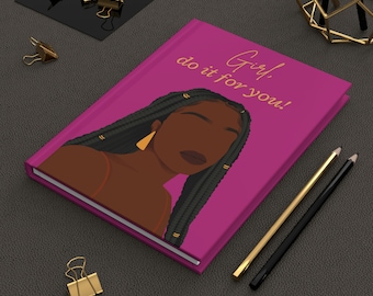Black Women self-care hardcover notebook matte, college gift, black girl stationery, brown girl journal, black women planner