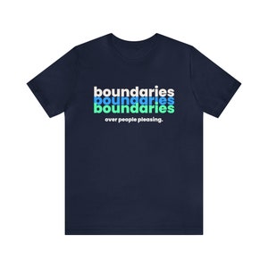 Boundary shirt, Mental Health Matters empowerment Shirt, activism shirt, Respect My Boundaries, I believe in Boundaries, counselor gift people pleasing