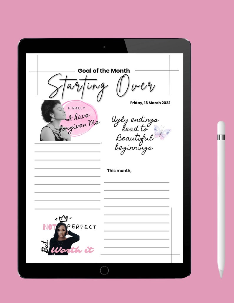 May include: A digital planner page with the text "Goal of the Month: Starting Over" and the date "Friday, 18 March 2022". The page has a pink and black color scheme and features two inspirational quotes: "Finally I have forgiven Me" and "Ugly endings lead to beautiful beginnings".