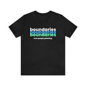 Boundary shirt, people pleasing Mental Health Matters Shirt, Respect My Boundaries, I believe in Boundaries, counselor gift image 8