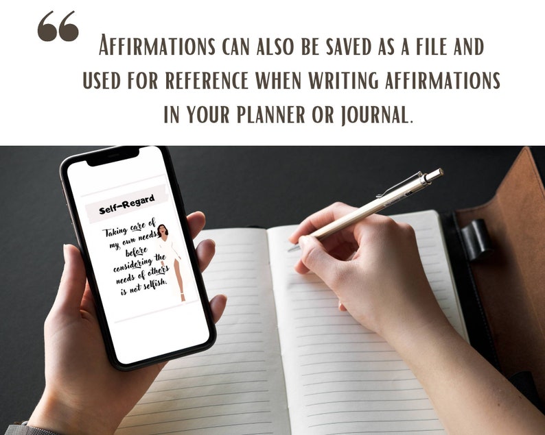 May include: A smartphone displaying an affirmation about self-regard. The text reads "Taking care of my own needs before considering the needs of others is not selfish." The phone is being held by a person's hand, and the person is writing in a journal with a pen.