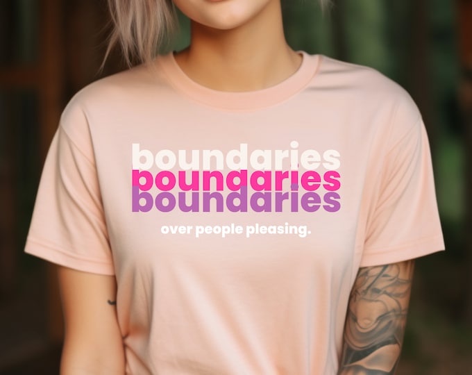 Boundary shirt, Mental Health Matters empowerment Shirt, activism shirt, Respect My Boundaries, I believe in Boundaries, counselor gift