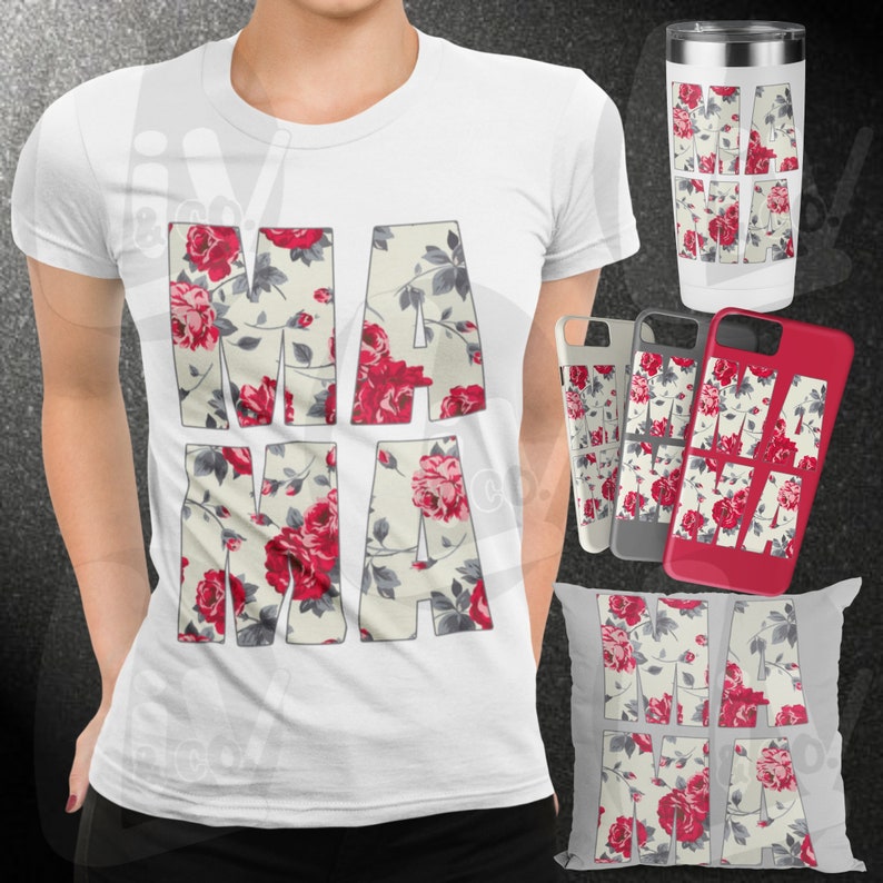 Floral Mama SVG Mom Svg Mama Shirt Mug Hat DIY Designs ...