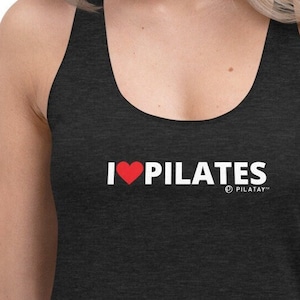 I love Pilates - Women&#39;s Racerback Tank - Pilates Tank - Pilates shirts - Funny pilates shirts - pilates gifts