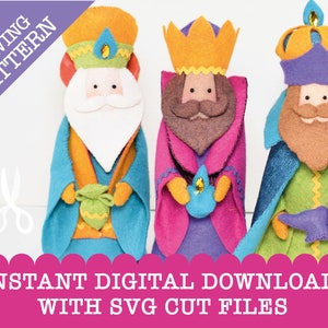 May include: Sewing pattern for three felt Wise Men figures. The figures are wearing colourful robes and crowns. The pattern includes SVG cut files for easy crafting.  "INSTANT DIGITAL DOWNLOAD WITH SVG CUT FILES" is written on a pink background.
