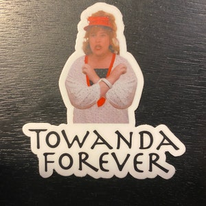 Towanda Forever sticker/magnet/button