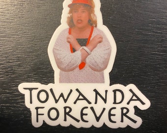 Towanda Forever sticker/magnet/button