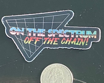On The Spectrum Off The Chain vinyl sticker - for you laptop, water bottle, or skateboard. Autism Awareness