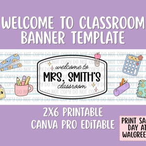 May include: A printable classroom banner template featuring a white lined paper background with the text Welcome to Mrs. Smith's classroom. The design includes illustrations of a stapler, glue, mug, calculator, and notebook on a purple background.