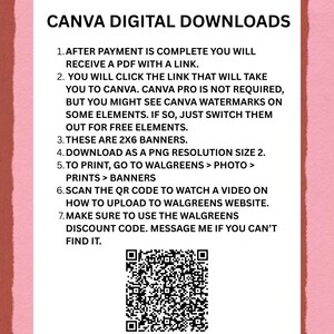 Op de afbeelding: Een wit informatiebord met zwarte tekst getiteld CANVA DIGITAL DOWNLOADS, met instructies voor het openen en afdrukken van 2x6 banners via Canva en Walgreens, inclusief een QR-code op een achtergrond met roze en donkerroze strepen.