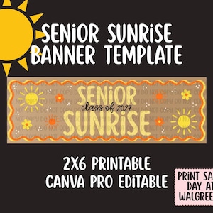 Op de afbeelding: Een rechthoekig bannertemplate met de tekst SENIOR SUNRISE en class of 2027 in geel en zwart. Het ontwerp bevat gele zonnen en oranje bloemen op een beige achtergrond met een golvende oranje rand. Tekst bevat 2X6 PRINTABLE.