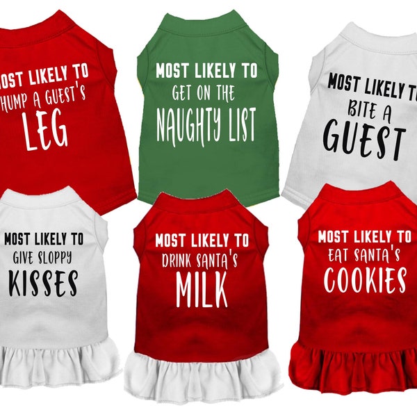 Funny Christmas Shirts For Dogs Cats - Most Likely To Shirts For Pets - Holiday Clothing For Small Big Dogs - Christmas Party Dress Cat Dog