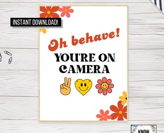 Retro You're On Camera Sign: Floral Peace Love Security (Digital Download)
