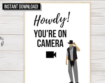 You're on Camera Sign: Friendly Cowboy Security Printable (Digital Download)