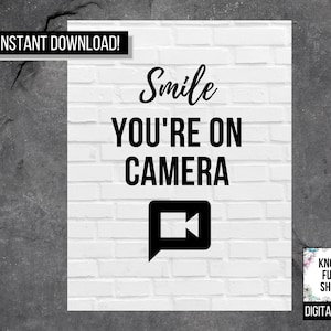 You&#39;re on Camera Printable Sign - INSTANT DOWNLOAD! - Smile Security Camera Sign - White Brick - Digital File - Surveillance Video - Classic