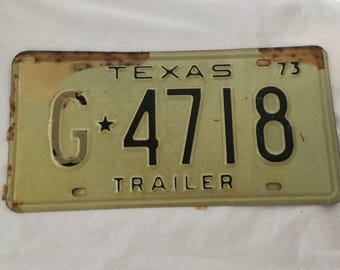 Vintage 1973 Texas Trailer License Plate - TX G 4718