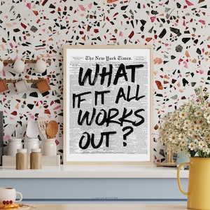 What If It All Works Out Print, Retro Newspaper Typography Poster, Positive Quote Wall Art, Aesthetic Girl Dorm Printable Motivational Decor