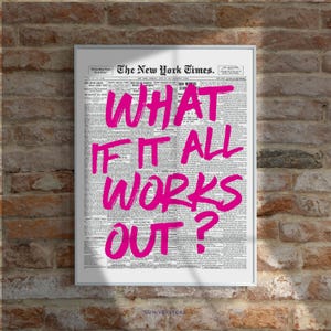 What If It All Works Out Print, Retro Newspaper Typography Poster, Positive Quote Wall Art, Aesthetic Girl Dorm Printable Motivational Decor