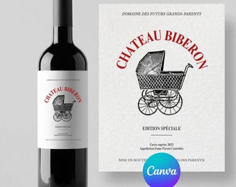 Étiquette de vin annonce grossesse – Modèle Canva personnalisable à imprimer – Idée originale pour futur papa, mamie, papy, tonton, tata