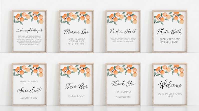 May include: Eight printable signs with orange and green watercolor illustrations of citrus branches. The signs have text that reads: "Late night diaper", "Mimosa Bar", "Pacifier Hunt", "Photo Booth", "Please take home a succulent", "Taco Bar", "Thank you", and "Welcome".