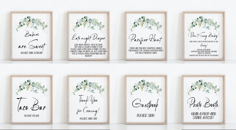 May include: Eight printable signs with a eucalyptus theme for a baby shower. The signs include: "Babies are Sweet", "Late Night Diaper", "Pacifier Hunt", "Don't Say Baby", "Taco Bar", "Thank You for Coming", "Guestbook", and "Photo Booth".