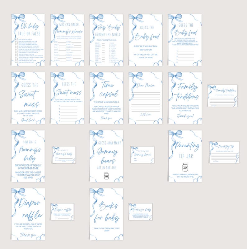 May include: A set of printable baby shower game cards featuring blue and white ribbons. The cards include games such as "Guess the Baby Food", "Guess the Sweet Mess", "How Big is Mommy's Belly", and "Time Capsule".