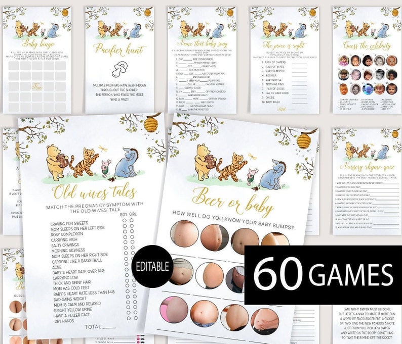 May include: A set of printable Winnie the Pooh baby shower games. The games include "Baby Binge", "Pacifier Hunt", "Guess That Baby Song", "The Price is Right", "Guess the Celebrity", "Old Wives Tales", "Beer or Baby", and "Nursery Rhyme Quiz".