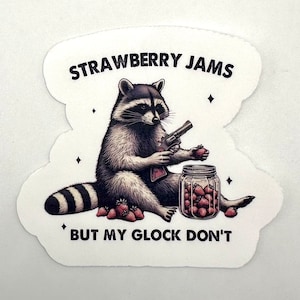 Strawberry Jams But My Glock Don&#39;t Sticker