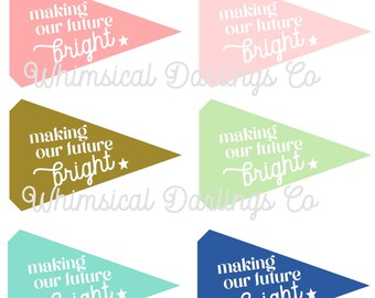 Making Our Future Bright Pennant Flag Printable // Teacher Appreciation Week Gift // Teacher Pennant Flag