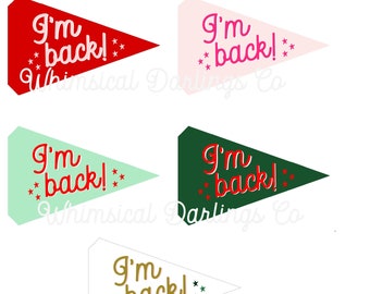 I&#39;m Back! Pennant Flag Printables // Greetings from the North Pole Flag Printables // Holiday Christmas flags // Christmas Pennant Flags
