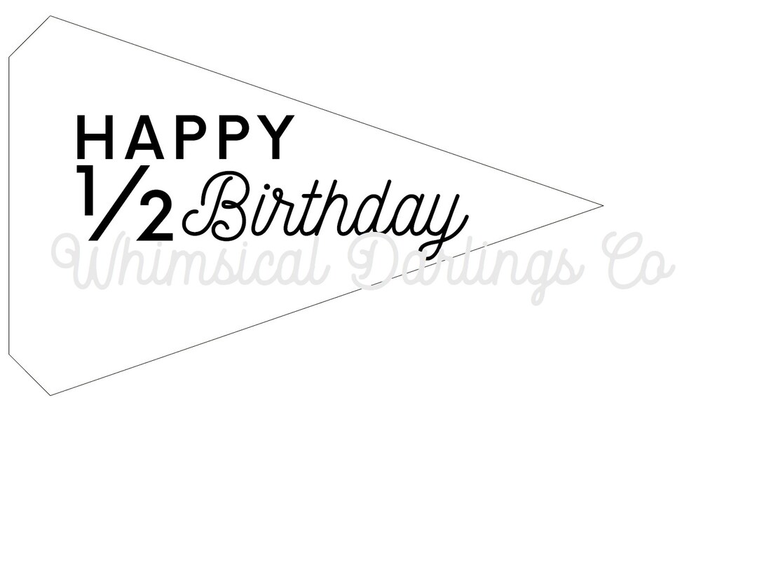 Half Birthday Printable Pennant Flag - Black &amp; White - Etsy