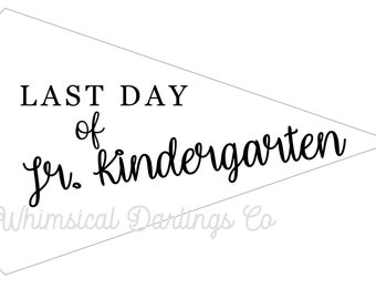 Last Day of Jr. Kindergarten Printable Flag // First day of School Pennant Flag // First Day of preschool // First day of school flag