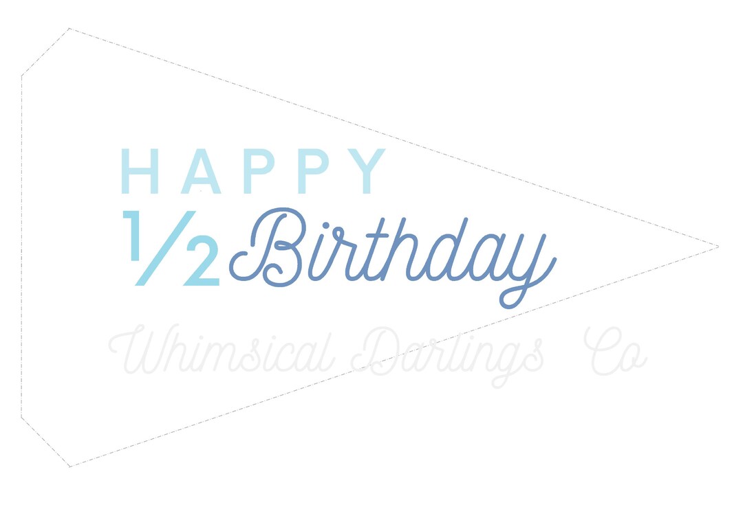 Half Birthday Printable Pennant Flag - Blues - Etsy