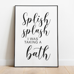 A4 Cleaning Quote &#39;Splish splash i was taking a bath&#39; Digital Print